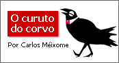 O curuto do corvo. Por Carlos M&eacute;ixome